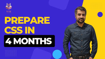 HOW TO PREPARE CSS IN 4 MONTHS | THE BEST STRATEGY FOR TO DO CSS IN FOUR MONTHS | CSP WAQAR | WHI