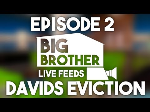 Bblf S9 Ep2 Davids Eviction - big brother live feeds 10 roblox