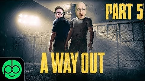 A Way Out: With Teawrex part 5