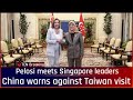 Nancy Pelosi meets Singapore leaders at start of tour