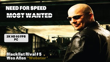 NFS: Most Wanted - Black Edition - Blacklist Rival # 5 | Wes Allen 