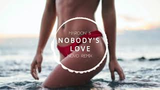 Maroon 5 - Nobody's Love (NOVO Remix)