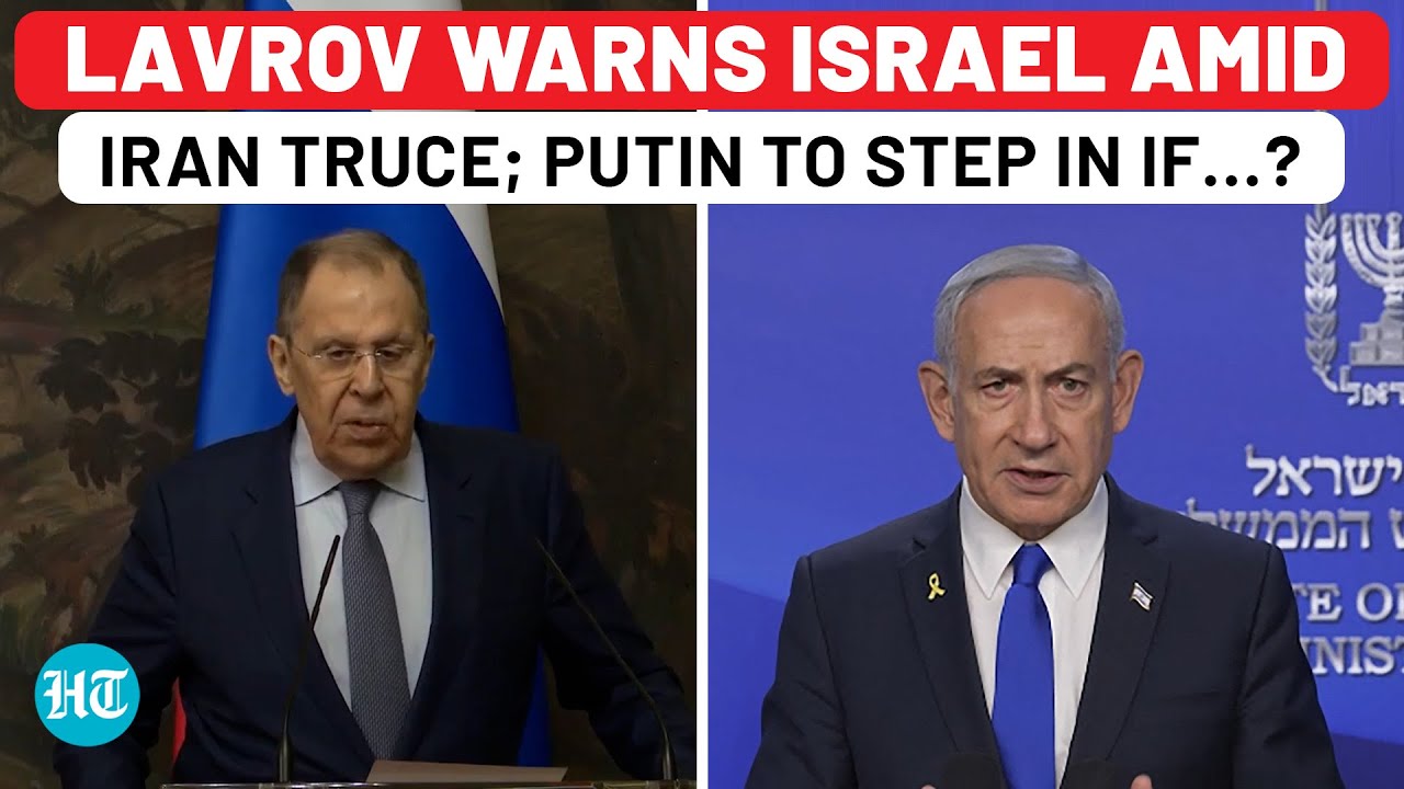 Lavrov Warns Israel Against Violating Iran Ceasefire; Putin To Step In If War Breaks Out Again?