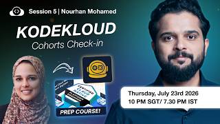 KodeKloud Cohorts Check-in #5 with Nourhan Mohamed | CNPE Certification Prep