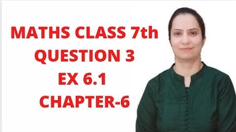 Mathematics class 7-NCERT    chapter 6, ex-6.1, Q 3 - By Maths Collab
