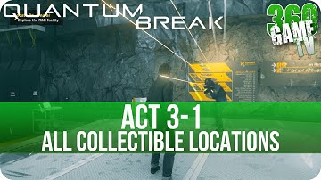 Quantum Break Act 3-1 Collectibles Locations (Research Facility)