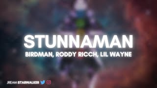 Birdman, Roddy Ricch, Lil Wayne - STUNNAMAN (432Hz)