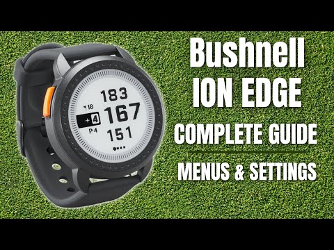 Bushnell Ion Edge Golf Watch | A Complete Guide