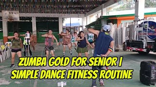 ZUMBA GOLD FOR SENIOR | SIMPLE DANCE FITNESS ROUTINE 