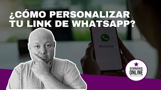 3 Pasos para personalizar tu LINK de WhatsApp