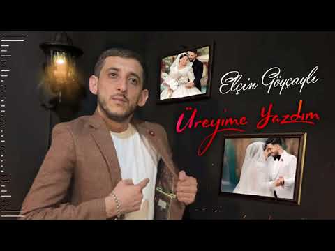 Elcin Goycayli - Üreyine Yazdim (Yeni 2022)