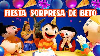 Fiesta Sorpresa de Beto  Bely y Beto