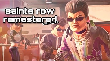 playing saints row remastered for the first time! | saints row remastered (with edits)