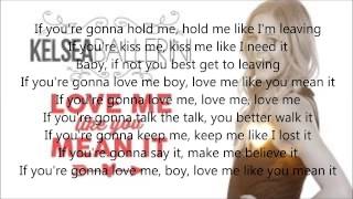 Love Me Like You Mean It Lyrics-Kelsea Ballerini