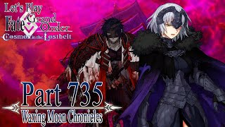 Lets Play Fate / Grand Order - Part 735 [Waxing Moon Chronicles]