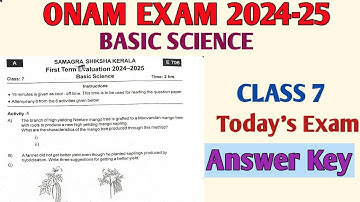 Onam Exam 2024 -25 Class 7 Basic Science Kerala Syllabus | Answer key Today Basic Science Exam