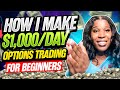 How i make 1000 a day at 19  stock market options trading for beginners made easy