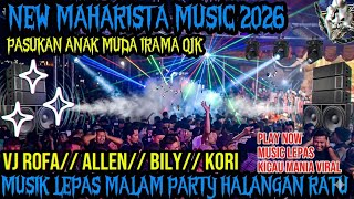 new Maharista  2026musik Lepas Remix Paling Enak Bass Vj Bily Allen Lamteng dj trend