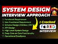 My Proven 7-Step System Design Approach! || Crack System Design Interviews || FAANG