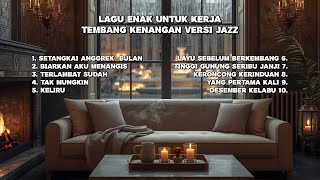 Download Lagu Lagu Penuh Kenangan Terbaik - Full Album Smooth Jazz | Mukti Jazz Lounge MP3