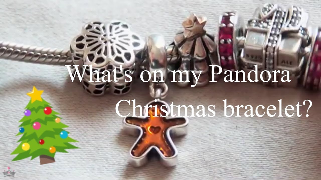 What's on my Pandora Bracelet: Christmas 2018