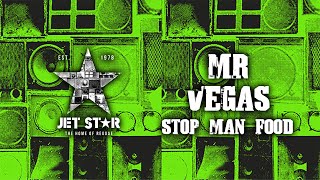Mr. Vegas - Stop Man Food (Official Audio) | Jet Star Music