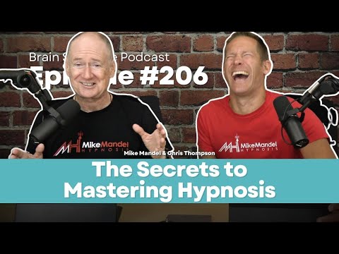 The Secrets to Mastering Hypnosis – Brain Software Podcast (Ep 206)