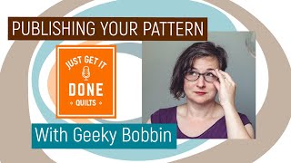 LET'S TALK ABOUT PATTERN PUBLISHING with Geeky Bobbin