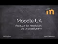 Moodle UA - Visualizar los resultados de un cuestionario