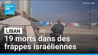 Liban : dix-neuf morts dans des frappes israéliennes, la région de Tyr et le sud Liban bombardés