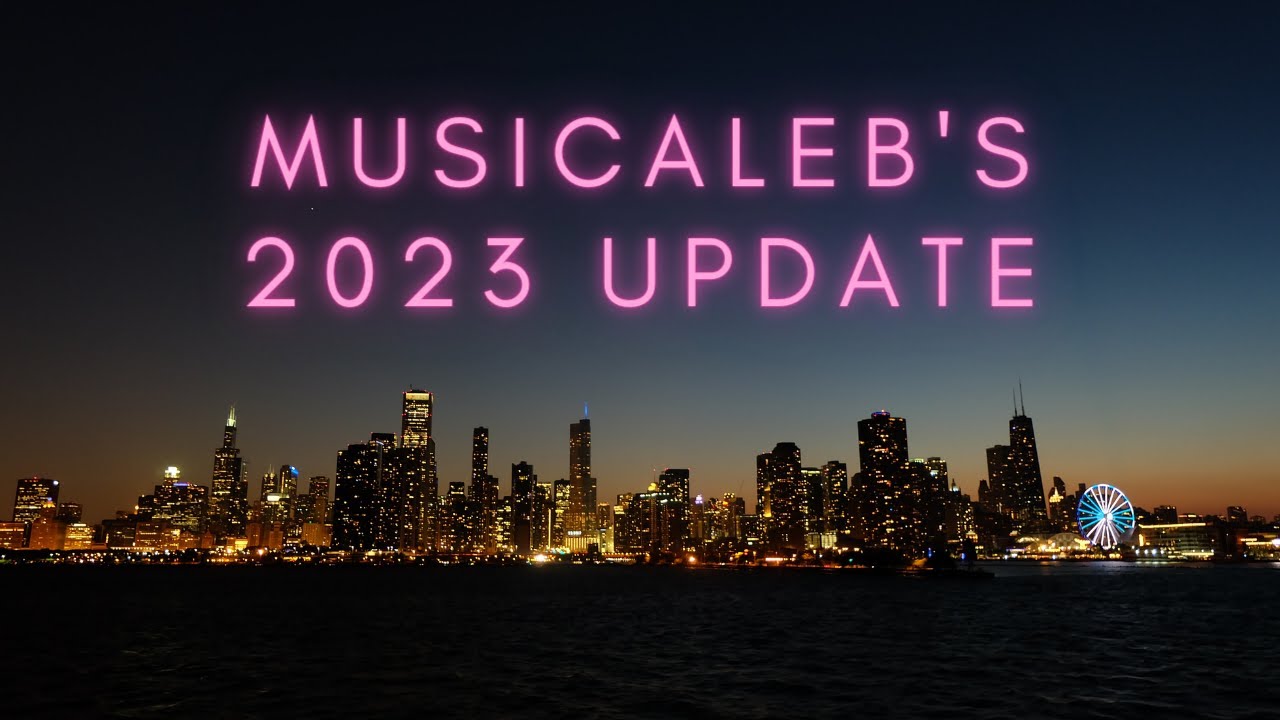 MusiCaleb's 2023 Update! Musical Chamber, Night Drive & Going Forward