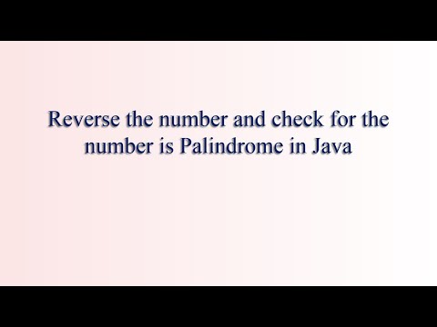 Palindrome Number in Java | Reverse the given number