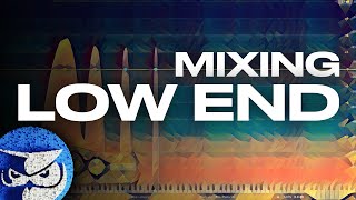 Mixing Low End