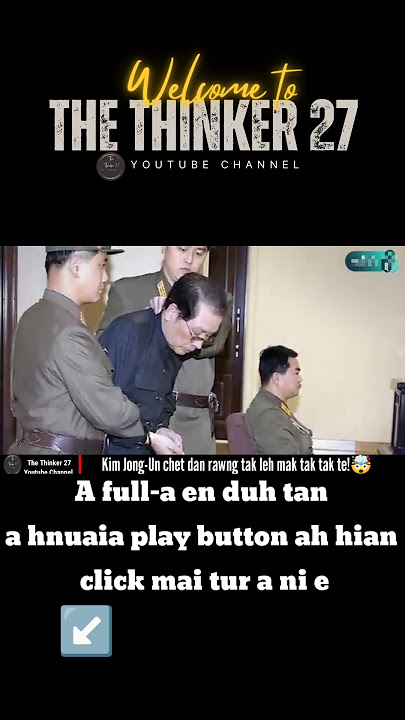 Kim Jong Un chet dan rawng tak tak te!👽👽