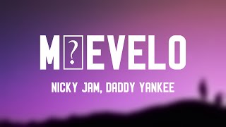 Múevelo - Nicky Jam, Daddy Yankee {Lyrics Video} 🐙