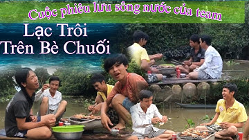 Làm Bè Chuối Thả Trôi Sông Phần 2 || Sơn Adu