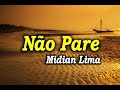 Não Pare - Midian Lima - Com Letra - AO VIVO (Quem mandou largar a rede?)