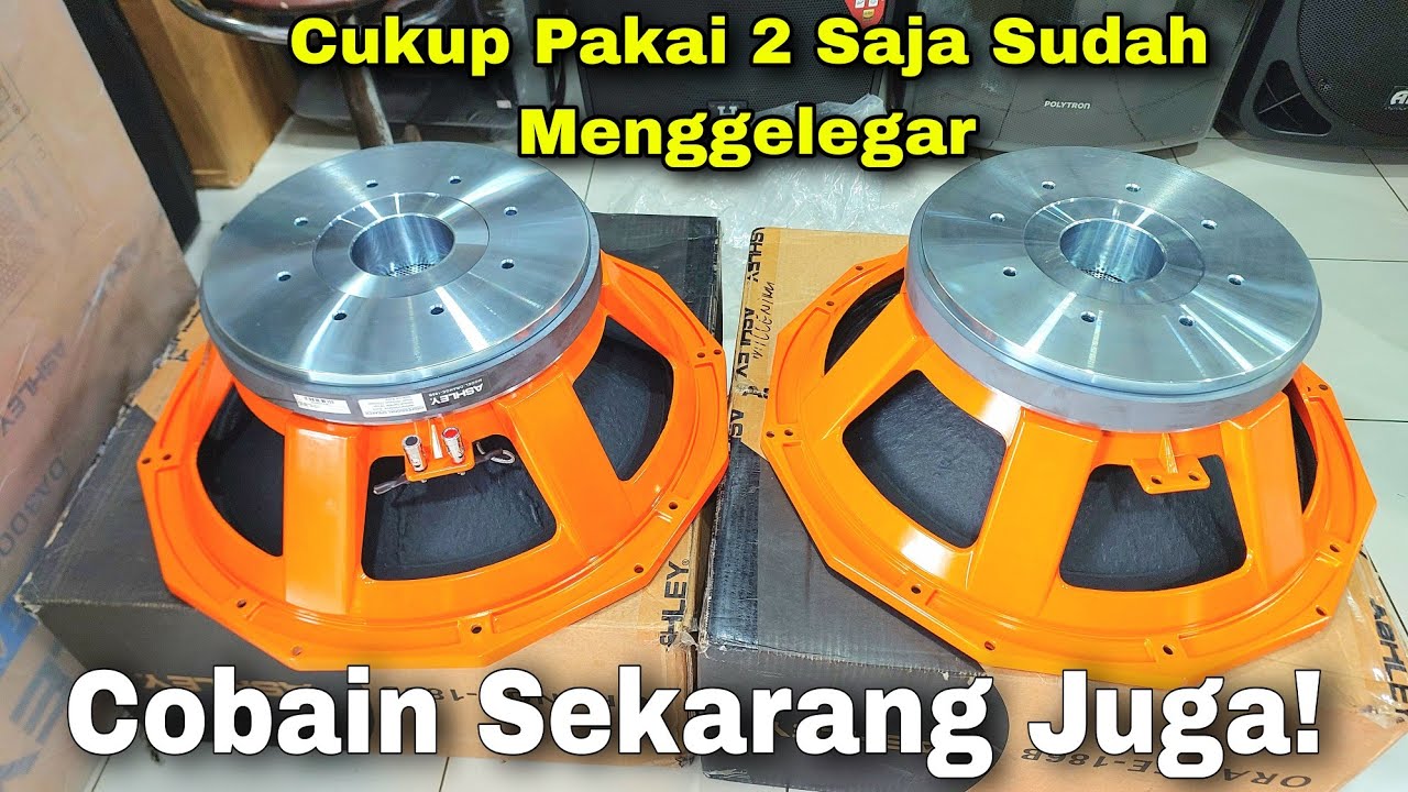 Speaker Sub 18" Paling Glerr! ASHLEY Orange 186B - Siap Menggetarkan Rumah Tetangga