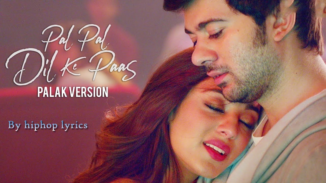 Rehna Tu Pal Pal Dil Ke Paas Full Song (Lyrics) Arijit Singh