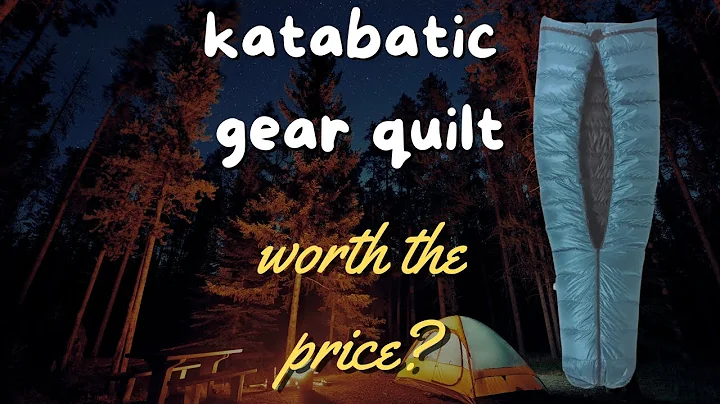 Katabatic Gear Quilt... Is It Worth the Money?