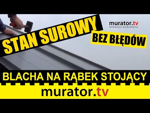 Wideo: Montaż Pokrycia Dachowego Na Rąbek, W Tym Własnymi Rękami, Główne Etapy Wykonywania, A Także Jak Uniknąć Poważnych Błędów