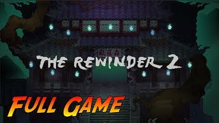 The Rewinder 2 | Complete Gameplay Walkthrough - Full Game | No Commentary