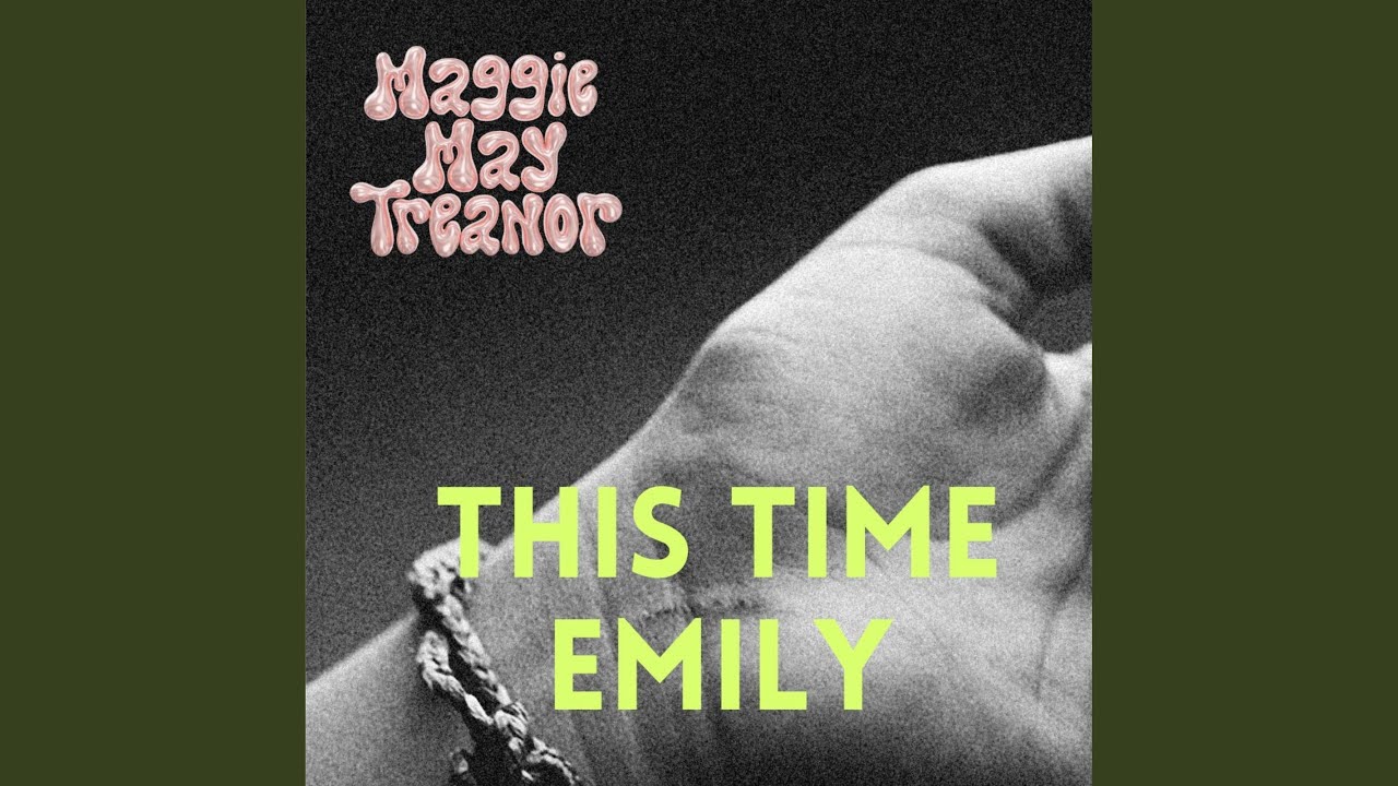 Watch This Time Emily on YouTube Watch This Time Emily on YouTube