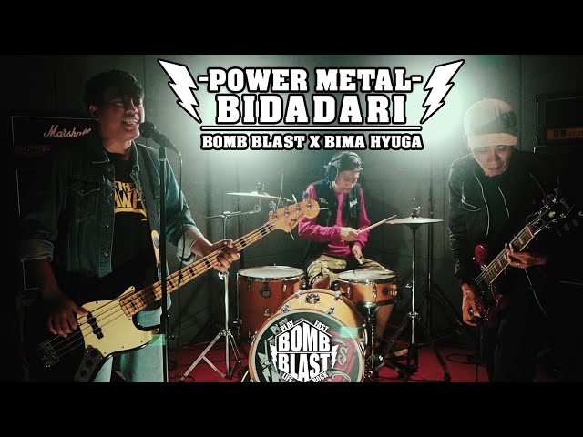 Power Metal - Bidadari (Cover) Bomb Blast X Bima Hyuga class=