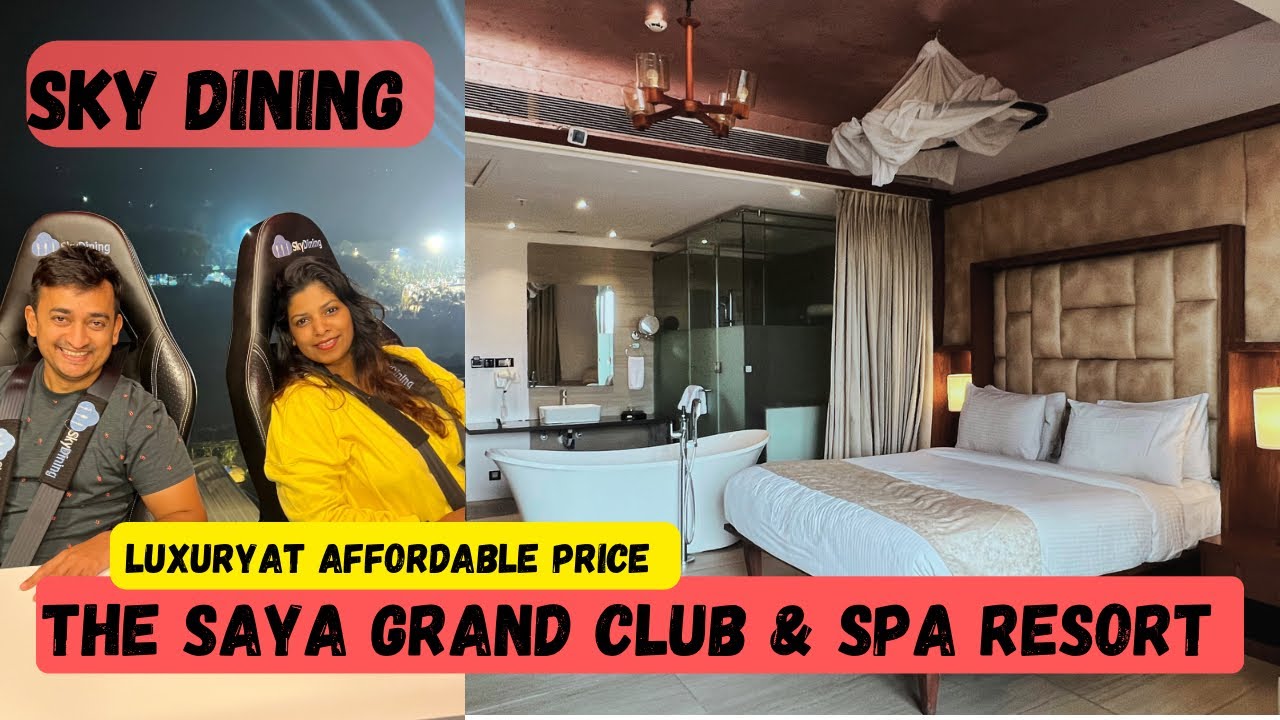 Detailed tour of Saya Grand Club  Spa Resort Sky Dining 140FT aboveThaneThings to do near Mumbai