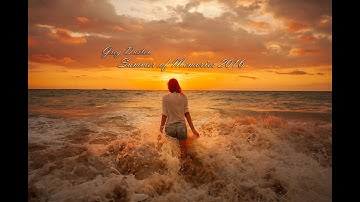♫ Greg Dusten - Summer of Memories 2016 (Best Trance Pure Mix Uplifting,Vocal,Progressive,Emotion)♫