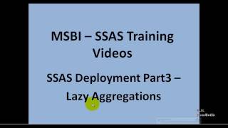 MSBI - SSAS - SSAS Deployment Part3 - Lazy Aggregations