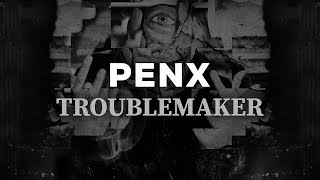 Watch Penx Troublemaker feat Bazi video