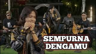 SEMPURNA DENGANMU 💥 Maulana Ardiansyah