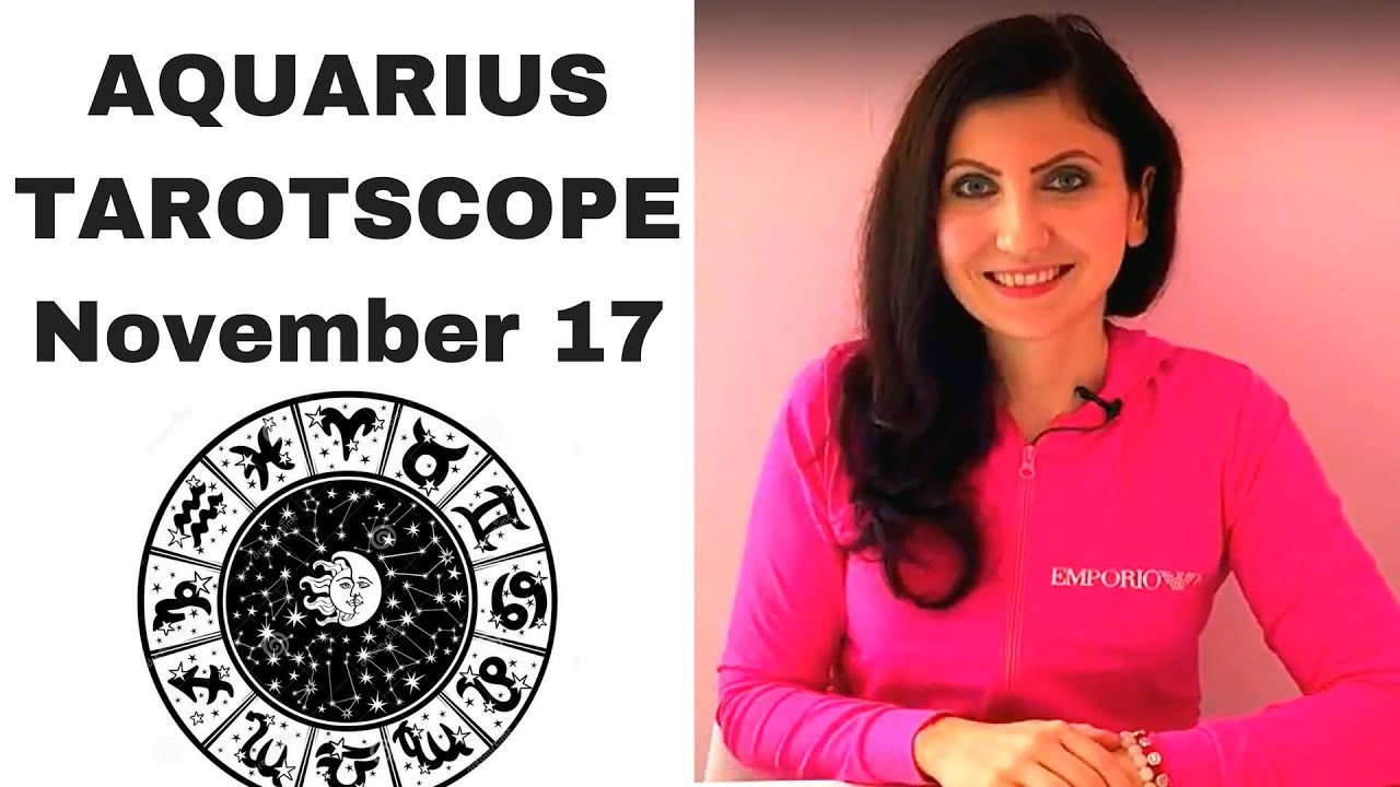 Aquarius November 2017 Tarotscope YouTube